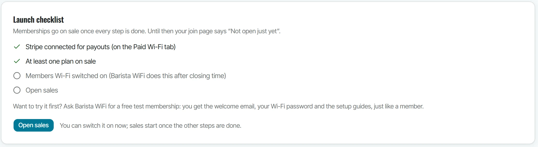 The Launch checklist on an owner's Memberships page: Stripe connected for payouts, at least one plan on sale, members Wi-Fi switched on by Barista WiFi after closing time, and Open sales, with a note about the free test membership and an Open sales button.
