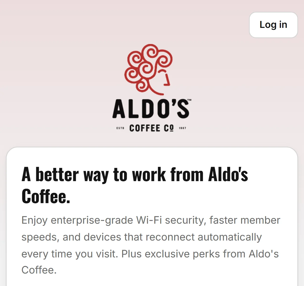 The same join page in an Aldo's Coffee test theme: Aldo's logo, condensed headline 'A better way to work from Aldo's Coffee.' and Aldo's colors.